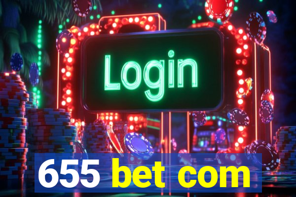 655 bet com